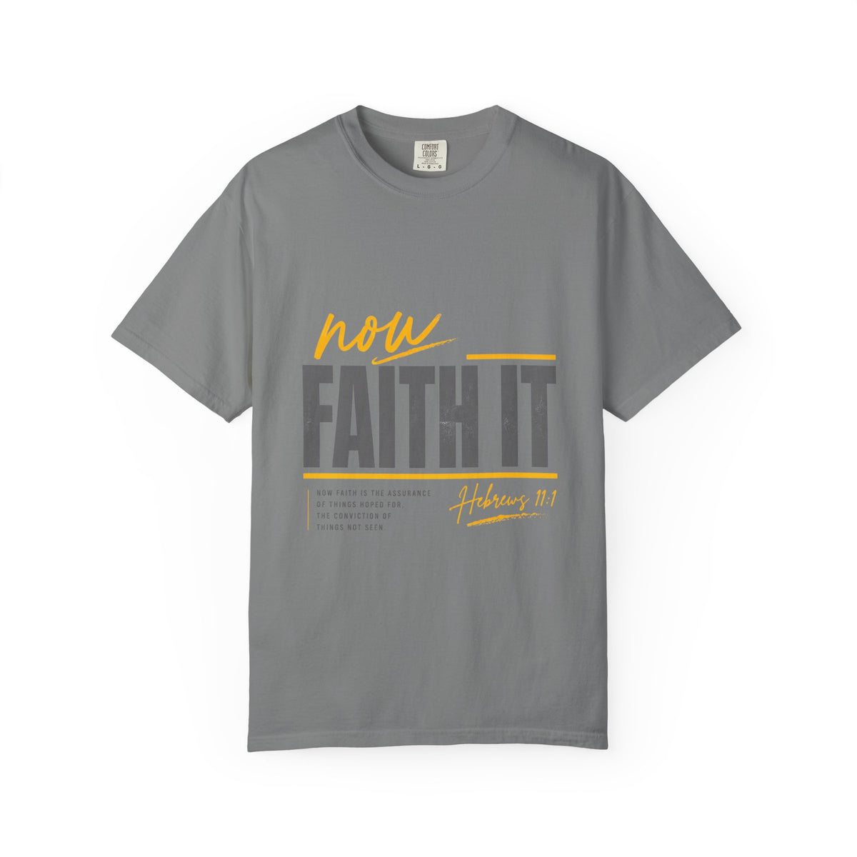 NOW FAITH-Unisex Garment-Dyed T-shirt