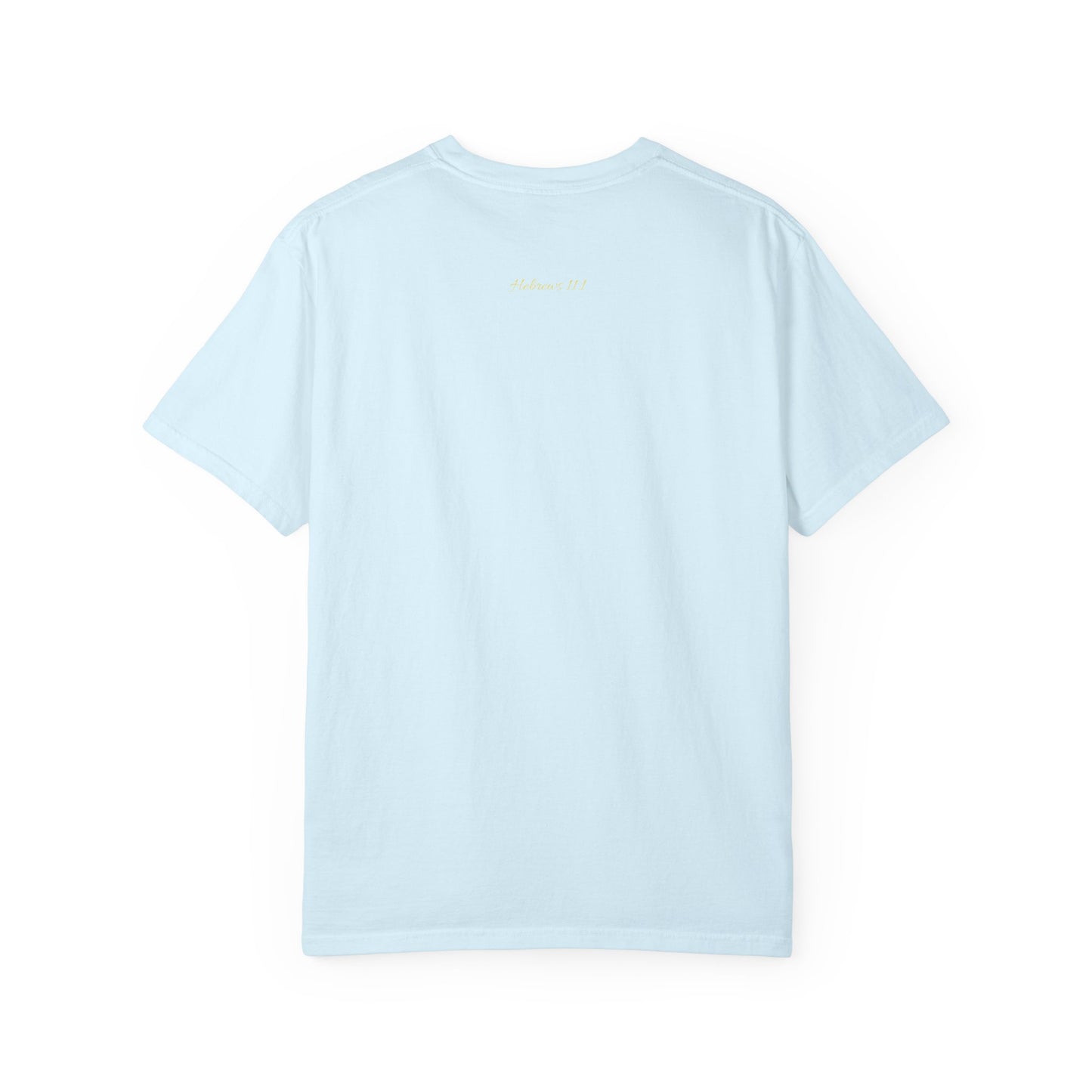 NOW FAITH-Unisex Garment-Dyed T-shirt