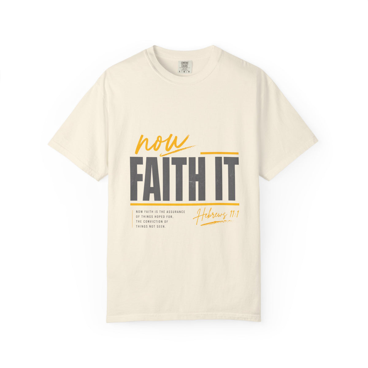 NOW FAITH-Unisex Garment-Dyed T-shirt
